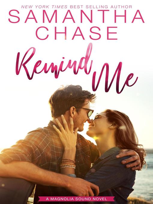 Title details for Remind Me by Samantha Chase - Available